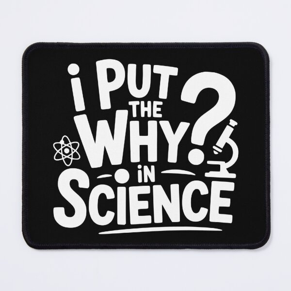Item preview, I Put the Why in Science designed and sold by theartfulaspie.