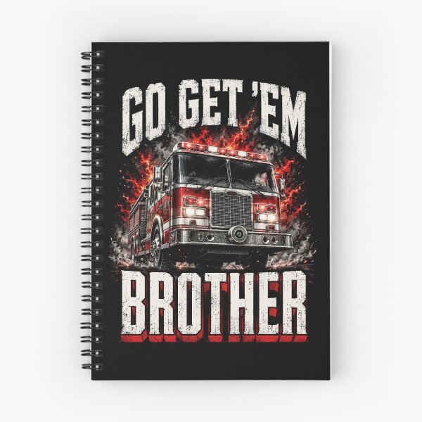 Item preview, Go Get Em Brother Firefighter designed and sold by will freed18.
