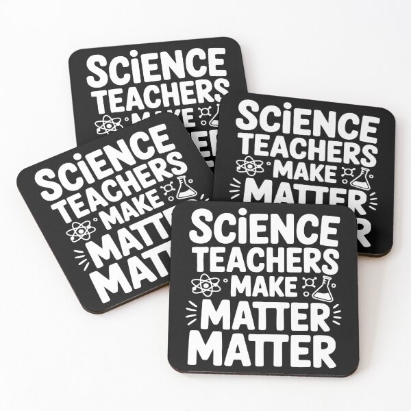 Item preview, Science Teachers Make Matter Matter designed and sold by theartfulaspie.