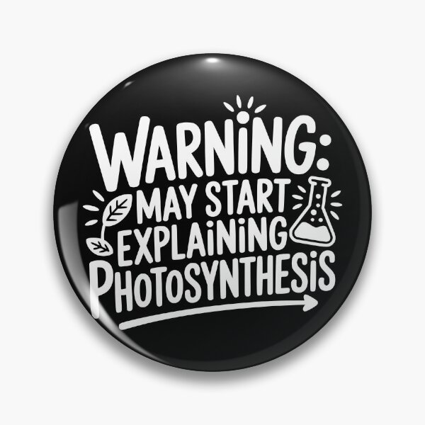 Item preview, Warning May Start Explaining Photosynthesis designed and sold by theartfulaspie.