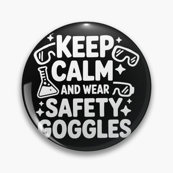 Item preview, Keep Calm and Wear Safety Goggles designed and sold by theartfulaspie.