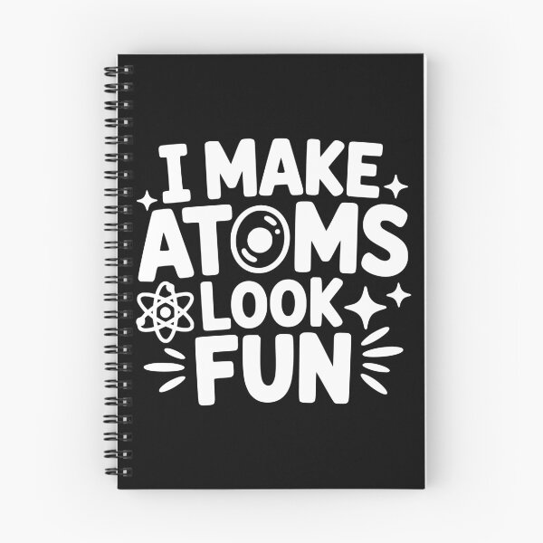 Item preview, I Make Atoms Look Fun designed and sold by theartfulaspie.