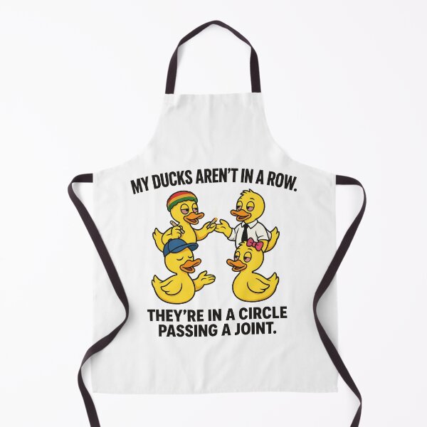 Item preview, Copy of My ducks aren't in a row. They're in a circle passing a joint white background designed and sold by Welldoh.