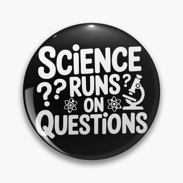 Item preview, Science Runs on Questions designed and sold by theartfulaspie.