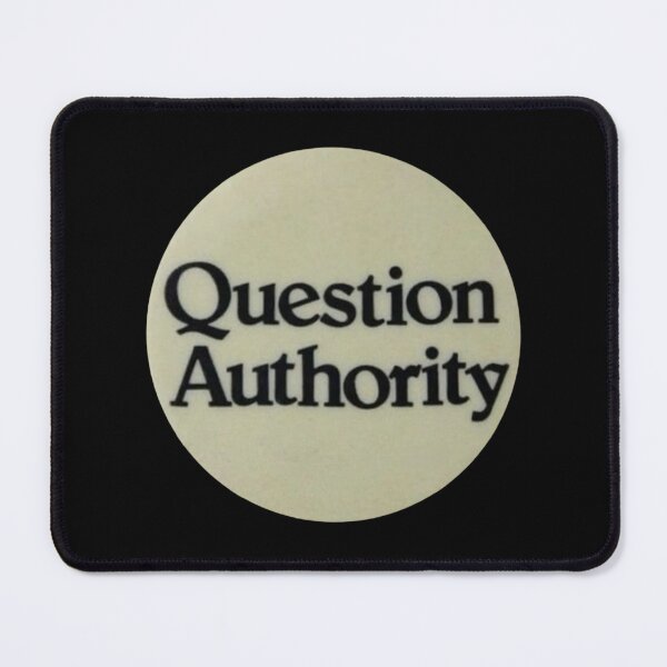 Item preview, question authority!!!!! designed and sold by empir3ants.