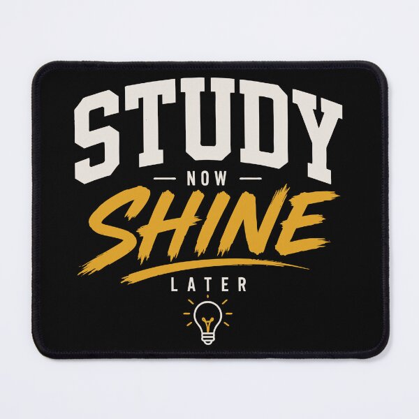 Item preview, Study Now Shine Later Motivational Student Design designed and sold by Sunday.Supply.