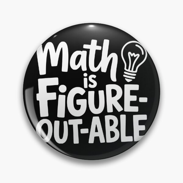 Item preview, Math Is Figure-Out-Able designed and sold by theartfulaspie.