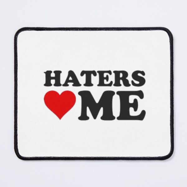 Item preview, Haters love me designed and sold by ConcreteSaint.