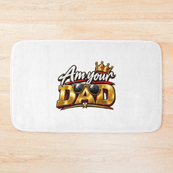 Item preview, Am your DAD designed and sold by Altrixa.