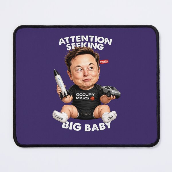 Item preview, Attention seeking big baby Musk designed and sold by Living-Colors.