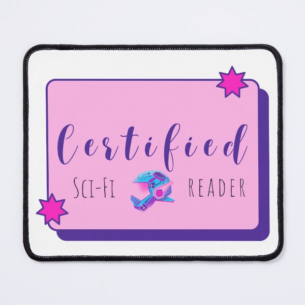 Item preview, Certified Sci-Fi Reader | Bookish designed and sold by Nyxander's Bookish Catalogue.