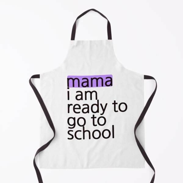 Item preview, Mama I am ready to go to school designed and sold by AWADHESH CHAURASIA.