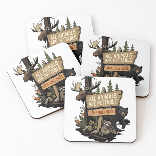 Item preview, All Animals Are Pettable Some Only Once Wildlife Humor designed and sold by FreshVibe Prints.