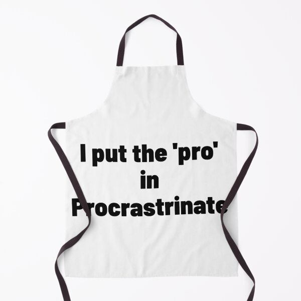 Item preview, PROcrastrinate designed and sold by AnonimusDesigns.