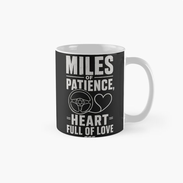 Item preview, ​Miles Of Patience Heart Full Of Love Driver Gift designed and sold by Haque Desigens.
