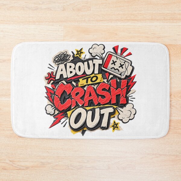 Item preview, About To Crash Out Funny Papercraft Typography designed and sold by Promoffy.