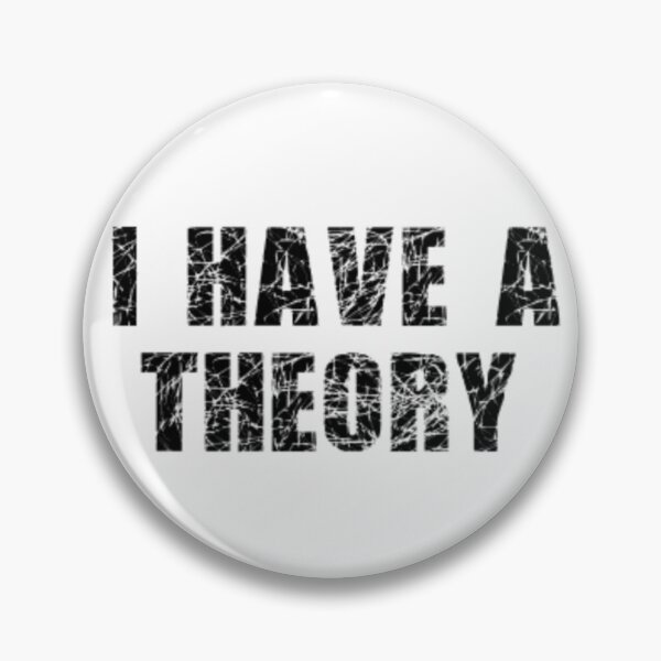 Item preview, I have a theory Murder Mystery Podcast Lover  designed and sold by BlueLineLAX.