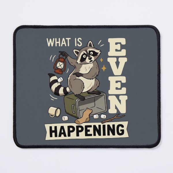 Item preview, What Is Even Happening Confused Raccoon Sarcastic Humor designed and sold by FreshVibe Prints.