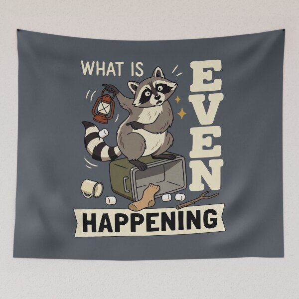Item preview, What Is Even Happening Confused Raccoon Sarcastic Humor designed and sold by FreshVibe Prints.
