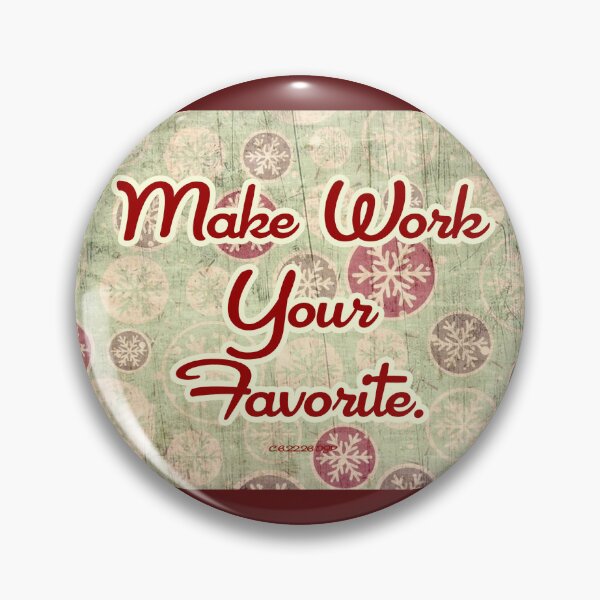 Item preview, Make Work Your Favorite Wrap designed and sold by Normbot2000.