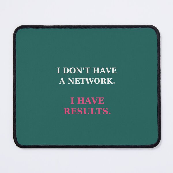 Item preview, I don't have a network I have results - Independence quote designed and sold by VYNCERA.