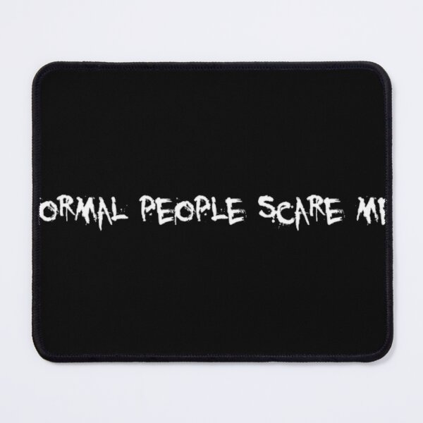 Item preview, Normal People Scare Me Design designed and sold by Harrison Lucas.