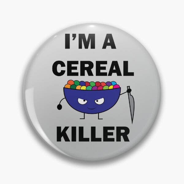 Item preview, I'm a Cereal Killer designed and sold by GloriaT-shirts.