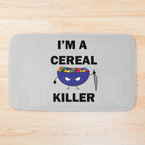 Item preview, I'm a Cereal Killer designed and sold by GloriaT-shirts.
