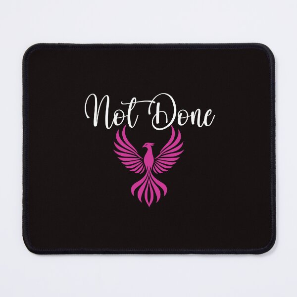 Item preview, NOT DONE Phoenix - white font designed and sold by "Nice" Guy Recovery Co..
