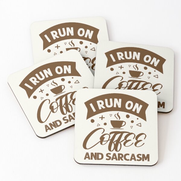 Item preview, Run on Coffee and Sarcasm | Funny Coffee Lover Text Graphic designed and sold by 805VibeWear.