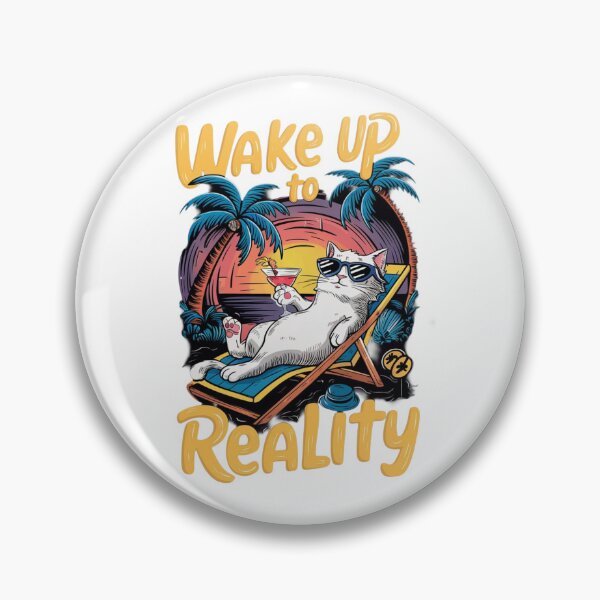 Item preview, Wake Up to Reality Funny Cat – Tropical Summer Vacation Design designed and sold by 4U---Store.