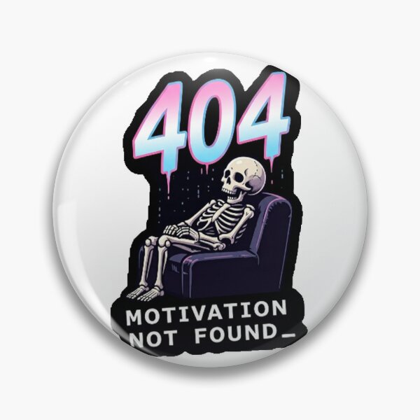 Item preview, 404 Motivation Not Found designed and sold by Lost Youth.