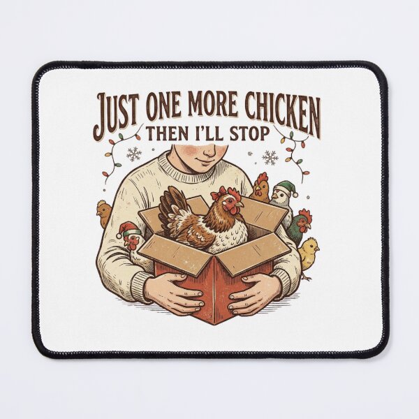 Item preview, Just One More Chicken I Promise Funny Christmas Chicken Math designed and sold by raedattia.