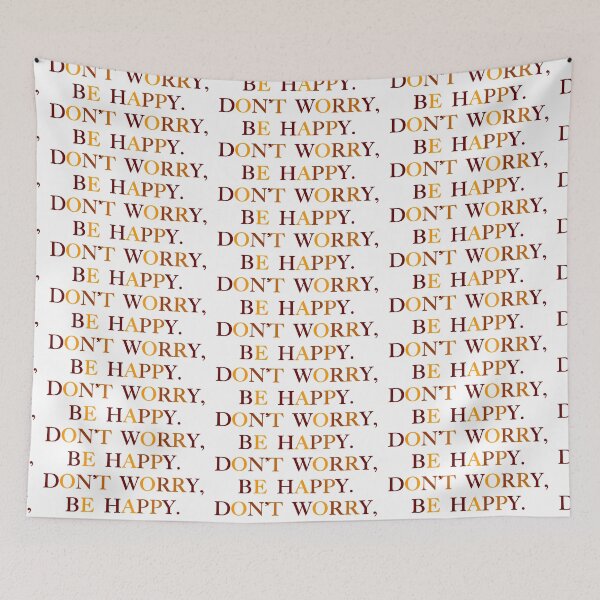 Item preview, Don't Worry Be Happy designed and sold by Normbot2000.
