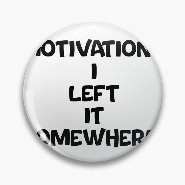 Item preview, Text Typography Motivation? I left it somewhere. Deadline Humor designed and sold by TypeboldStudio.