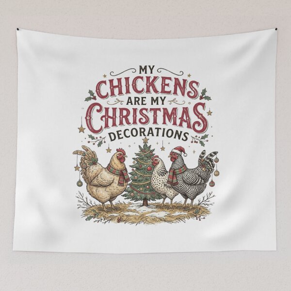 Item preview, My Chickens Are My Christmas Decorations Funny Chicken Farmer Holiday Humor designed and sold by raedattia.