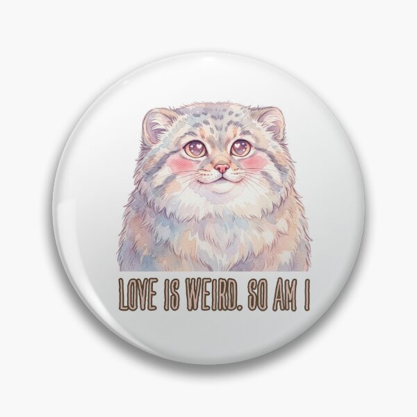 Item preview, Love Is Weird So Am I | Cute Pallas Cat (Manul) Valentine Meme designed and sold by HelgaCraftery.