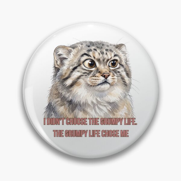 Item preview, The Grumpy Life Chose Me | Funny Pallas Cat (Manul) Meme Design designed and sold by HelgaCraftery.