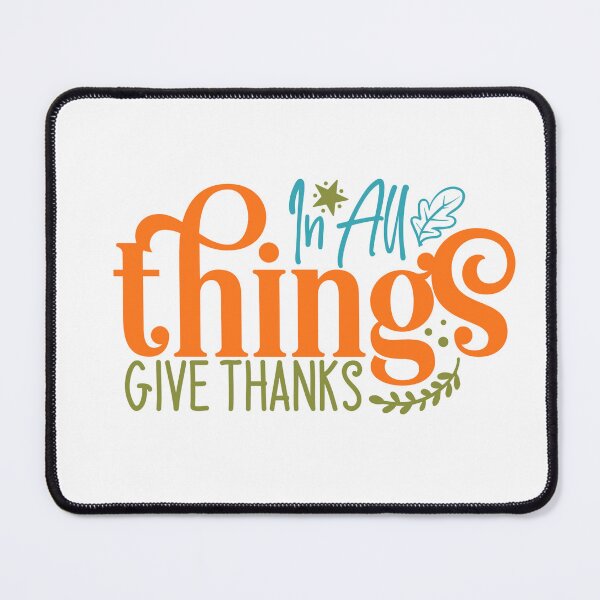 Item preview, In All Things Give Thanks designed and sold by tellit24seven.