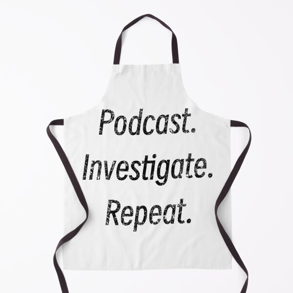 Item preview, Podcast Investigate Repeat Murder Mystery Podcast Lover designed and sold by BlueLineLAX.