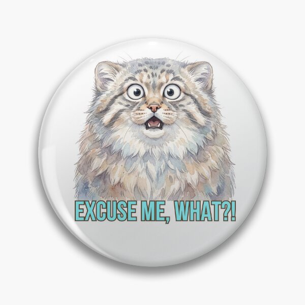 Item preview, Excuse Me, What?! | Funny Pallas Cat (Manul) Reaction Meme Design designed and sold by HelgaCraftery.