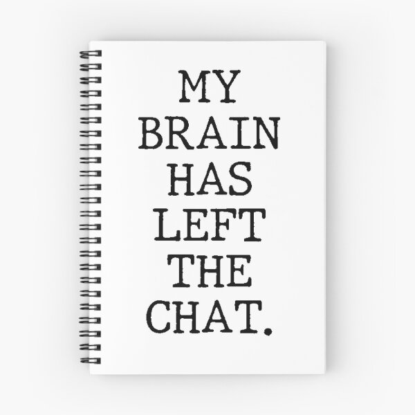 Item preview, Text Typography My brain has left the chat. Forgetful Adult Humor designed and sold by TypeboldStudio.