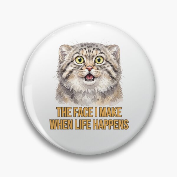 Item preview, The Face I Make When Life Happens | Funny Pallas Cat (Manul) Meme Design designed and sold by HelgaCraftery.