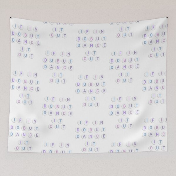 Item preview, If in doubt dance it out  designed and sold by neurosparklclub.
