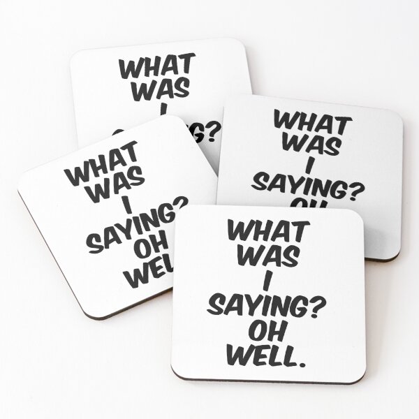 Item preview, Text Typography What was I saying? Oh well. Forgetful Adult Humor designed and sold by TypeboldStudio.