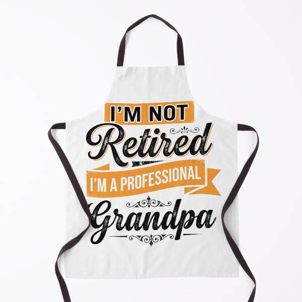 Item preview, I'm Not Retired I'm A Professional Grandpa Grandfather Retirement Humor Gift Men designed and sold by Doodleoub.