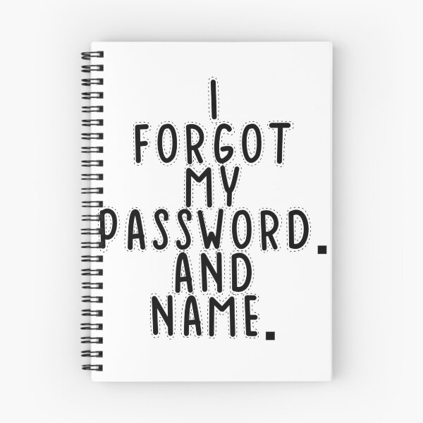 Item preview, Text Typography I forgot my password. And name. Forgetful Adult Humor designed and sold by TypeboldStudio.