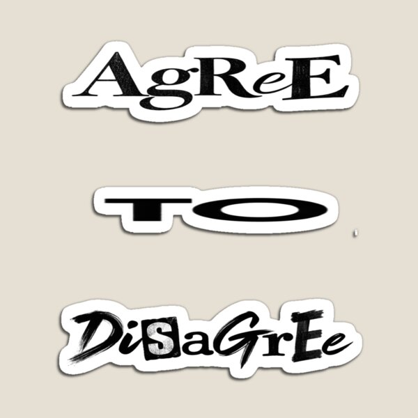 Item preview, Agree To Disagree designed and sold by HarTee.