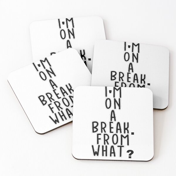 Item preview, Text Typography I'm on a break. From what? Forgetful Adult Humor designed and sold by TypeboldStudio.