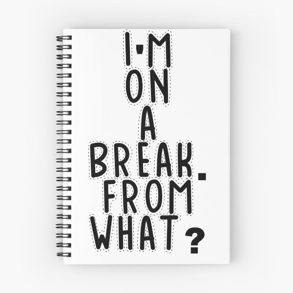 Item preview, Text Typography I'm on a break. From what? Forgetful Adult Humor designed and sold by TypeboldStudio.